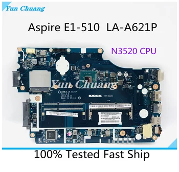 Z5WE3 LA-A621P NBC3911001 Основная плата для ноутбука Acer Aspire E1-510 Материнская Плата DDR3L SR1SE N3520 100% полностью протестирована